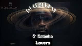 DJ Lebuva SA ft Natasha - Lovers {Saturn}