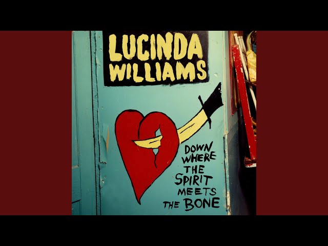 Lucinda Williams - Stand Right By Each Other