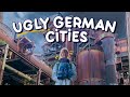 Visiting the ugliest part of germany