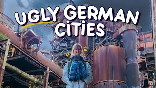 visiting the ugliest part of Germany