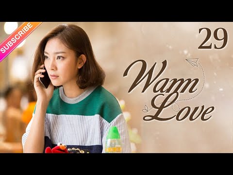 【Multi-sub】Warm Love EP29 - End | Jiang Kaitong, Zhai Tianlin | Fresh Drama