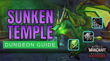 Sunken Temple (ST) Guide | WoW Classic Hardcore