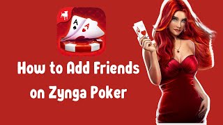 How to Add Friends on Zynga Poker Mobile 2022