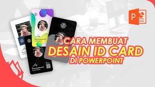 Cara Membuat ID Card dengan Power Point [Mudah, Simple dan Menarik]