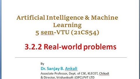 Real world problems | Artificial Intelligence & Machine Learning | 21CS54