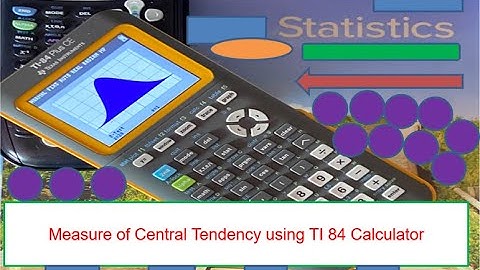 Measure of Central Tendency using TI 84 Calculator