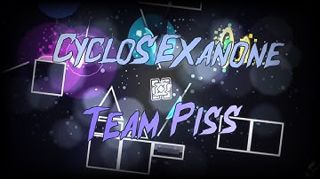 CRAZY SPEEDCORE LAYOUT: CycloSEXanone (Team Piss Collab) [Geometry Dash 2.113]
