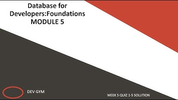 ORACLE Databases for Developers: Foundations: Module 5 Week 5 Quiz 1-4 solution (DEV GYM)