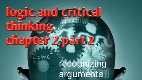 Ethiopian university freshman courses|logic and critical thinking chapter 2 part 2