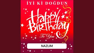 İyi Ki Doğdun Nazlım