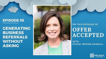 Generating Business Referrals Without Asking with Stacey Brown Randall