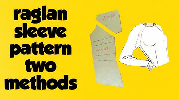 LEARN HOW TO DRAFT A RAGLAN SLEEVE PATTERN || TWO EASY METHODS.