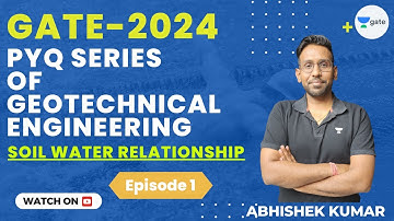 PYQ series of Geotechnical Engineering Soil water Relationship- Episode 1 | Abhishek Kumar