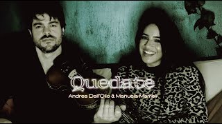 Quedate - Bizarrap - Quevedo //Manuela Mameli/Andrea Dall&#39;Olio // _ Strings Arrangement_ Cover