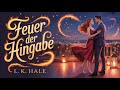 Feuer der Hingabe Von L. K. Hale | Liebesroman | Vollständiges Hörbuch Mp3 Song