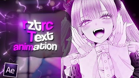 𝙧𝙯𝙩𝙧𝙘 𝙩𝙚𝙭𝙩 𝙩𝙪𝙩𝙤𝙧𝙞𝙖𝙡 | 𝙰𝚏𝚝𝚎𝚛 𝙴𝚏𝚏𝚎𝚌𝚝𝚜 𝘼𝙈𝙑 𝙏𝙪𝙩𝙤𝙧𝙞𝙖𝙡®• #animation #aftereffects #tutorial )