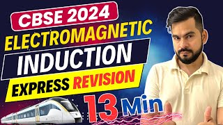COMPLETE ELECTROMAGNETIC INDUCTION Class 12 | CBSE 2024 PHYSICS | EXPRESS REVISION 🚅| Sachin sir