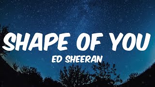 Ed Sheeran - Shape of You (Video Lyric)