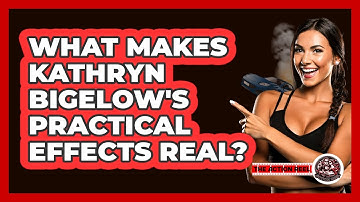 What Makes Kathryn Bigelow