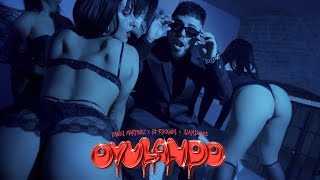 OVULANDO - Daniel Martinez, Dj Rockwell, Illayla Lee