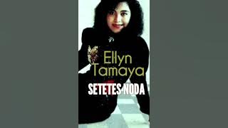 ELLYN TAMAYA - SETETES NODA