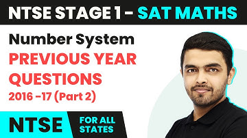NTSE SAT (Stage 1) Maths | Number System - Previous Year Questions (PYQs) 2016-17 (Part 2)