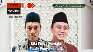  7 Juni Kita Punya Kendala Allah Punya Kendali  Damai Indonesiaku Tvone
