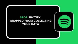 How to Stop Spotify Wrapped from Collecting Your Data