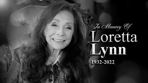 In Memory of Loretta Lynn!