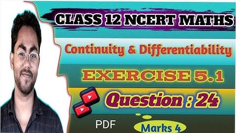 class 12 maths ex 5.1 q24 | class 12 exercise 5.1 question 24 | chapter 5 | #continuity