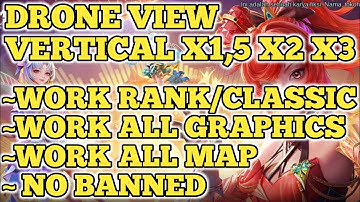 DRONE VIEW VERTICAL X1,5  X2 X3 | NO BANNED WORK RANK/CLASSIC | MOBILE LEGENDS