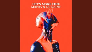Let's Make Fire