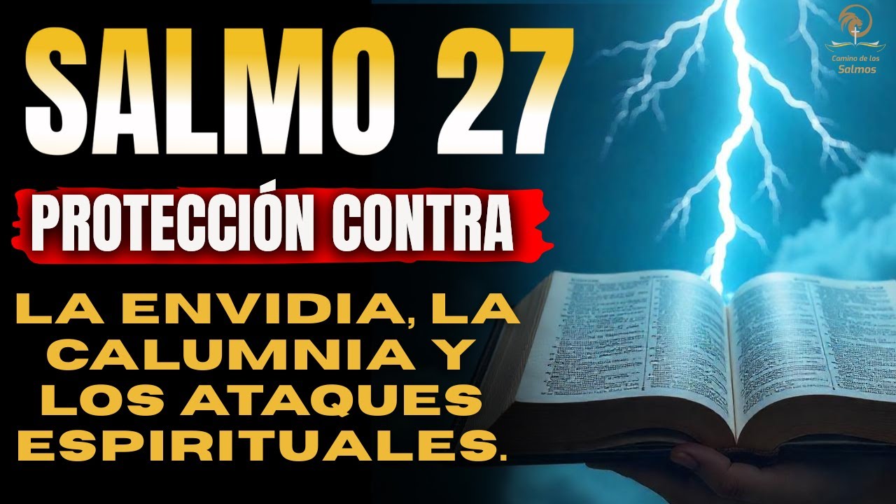 🔥SALMO 27 - LA oración MÁS PODEROSA de la BIBLIA @CaminodelosSalmos ...