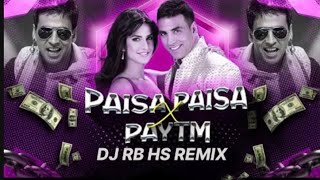PAISA PAISA x LOAN DE RAHA HAI_DJ AKASH_X_DJ RB HS REMIX_TAPORI DJ SONG