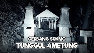 Download Lagu ANGKER !! PETILASAN TUNGGUL AMETUNG || lawang, malang. MP3 Download Lagu ANGKER !! PETILASAN TUNGGUL AMETUNG || lawang, malang. MP3