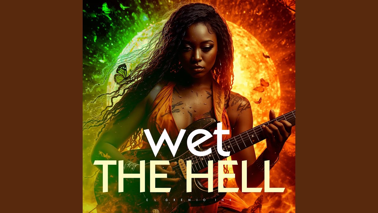 Watch Wet The Hell (Version Acoustique) on YouTube Watch Wet The Hell (Version Acoustique) on YouTube
