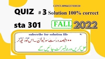 sta 301 quiz 3 solution fall 2022|sta301 quiz 3 solution fall 2022|sta301 quiz# 3  2022