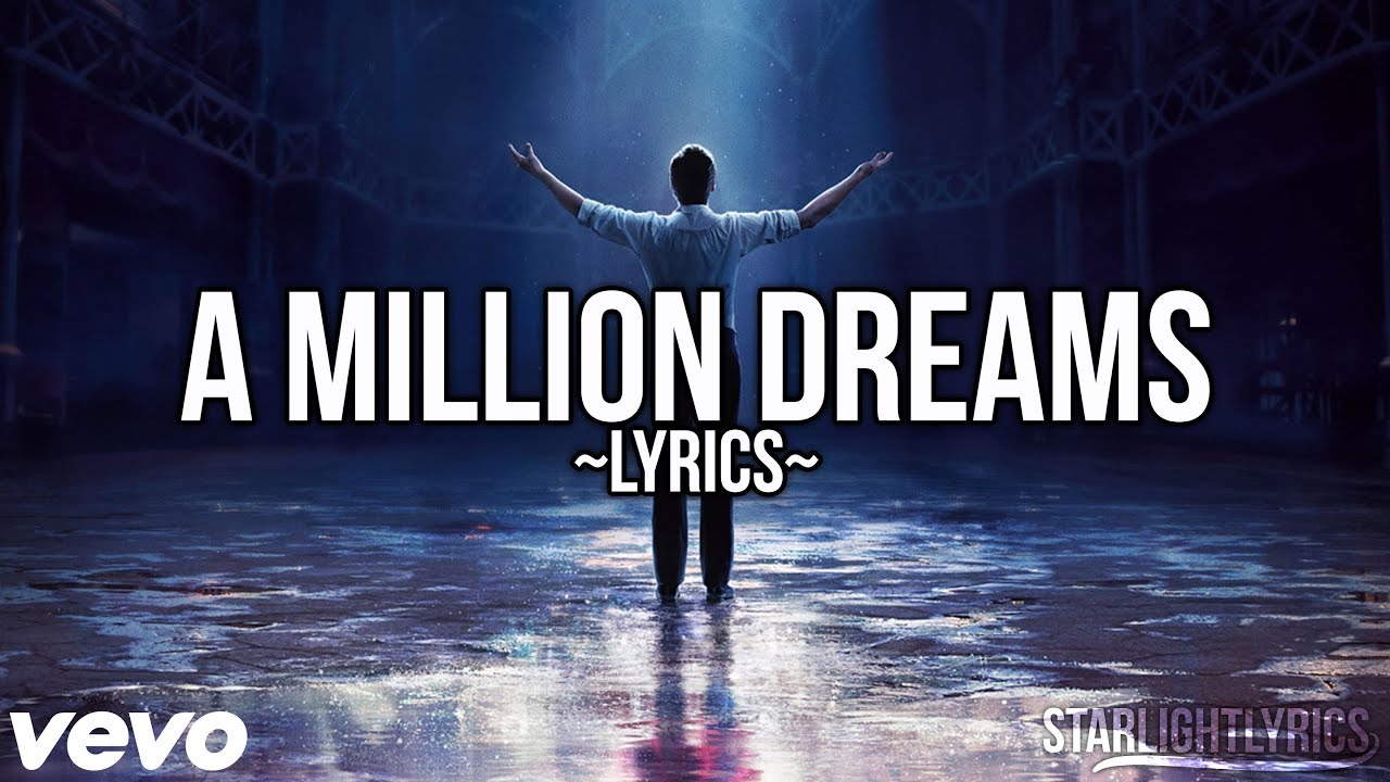 The Greatest Showman   A Million Dreams Lyric Video HD