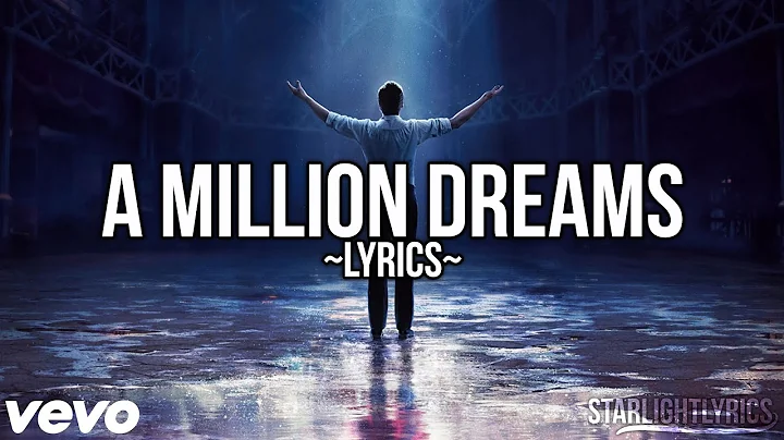 The Greatest Showman - A Million Dreams (Lyric Video) HD - DayDayNews