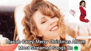 Mariah Carey-Merry Christmas Album Most Streamed Songs On Spotify