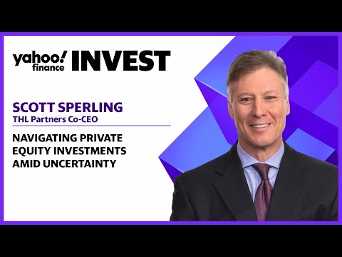 Navigating private equity investments during uncertainty: thl partners co-ceo scott sperling