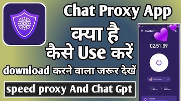 Chat Proxy Safe Stable | Chat Proxy App Kaise Use Kare | How To Use Chat Proxy Safe Stable