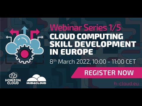 Cloud Computing Skills Development in Europe, Webinar 1