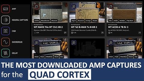 Checking Out the Top Amp Captures for the Quad Cortex