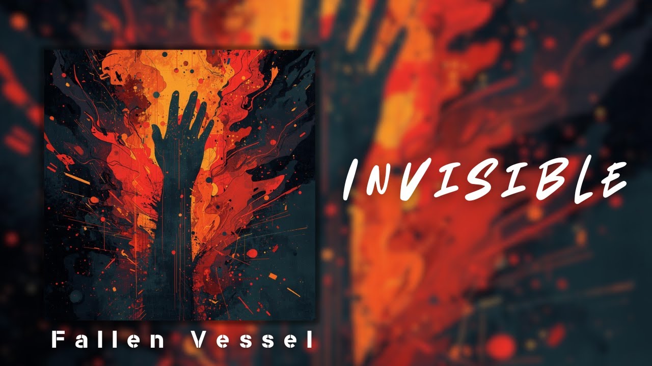 Fallen Vessel - Invisible (Official Music Audio)