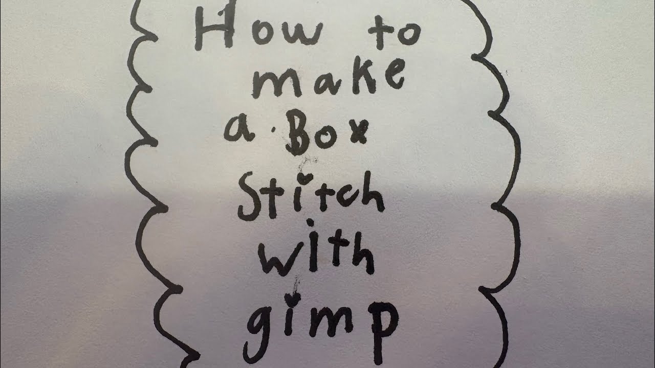 How to make a box stitch with gimp. - YouTube