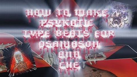 How To Make PSYKOTIC Type Beats For OSAMASON and CHE | FL Studio Tutorial