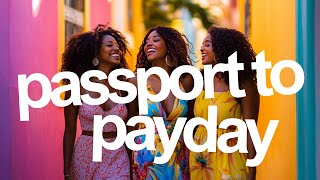 Passport to Payday: Day 2