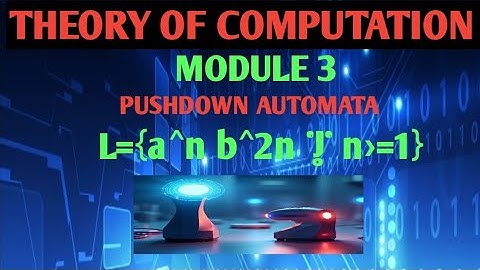 BCS503 THEORY OF COMPUTATION||MODULE 3|| PROBLEM ON PDA||5TH SEM 2022 Scheme||a^n b^2n||Imp for exam