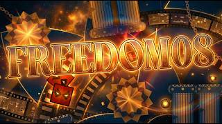 Freedom08 100% Extreme Demon Geometry Dash